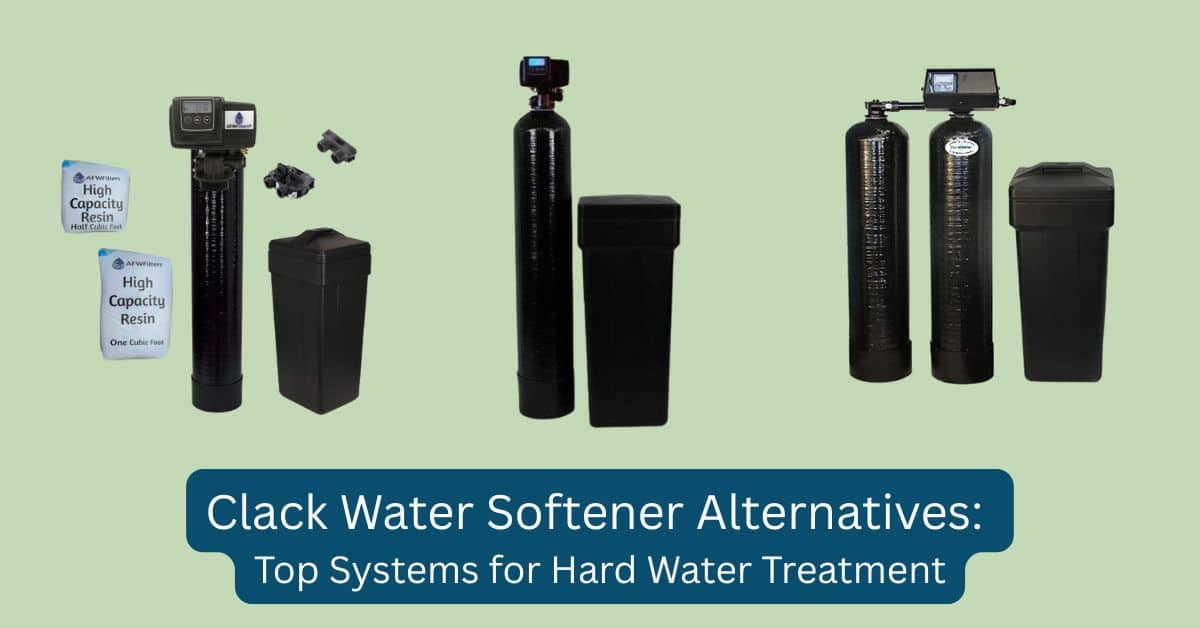 Clack Water Softener Alternatives